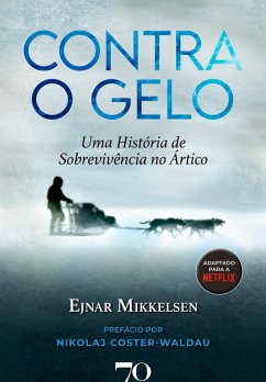 Contra o Gelo (eBook, ePUB) - Mikkelsen, Ejnar