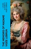 The Memoirs of Madame Vigée Lebrun (eBook, ePUB)