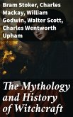 The Mythology and History of Witchcraft (eBook, ePUB)