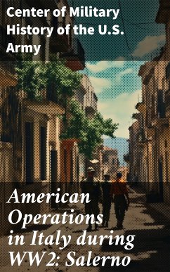 American Operations in Italy during WW2: Salerno (eBook, ePUB) - Army, Center of Military History of the U.S.