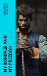 My Bondage and My Freedom (eBook, ePUB) - Bild 1