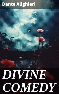 DIVINE COMEDY (eBook, ePUB) - Dante Alighieri