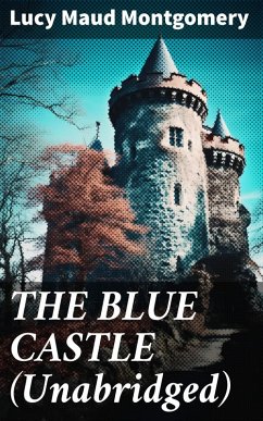 Cover THE BLUE CASTLE (Unabridged) (eBook, ePUB)