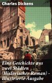 Eine Geschichte aus zwei Städten (Historischer Roman) - Illustrierte Ausgabe (eBook, ePUB)