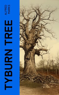 Tyburn Tree (eBook, ePUB) - Marks, Alfred