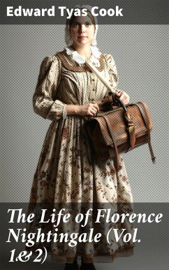 Cover The Life of Florence Nightingale (Vol. 1&2) (eBook, ePUB)