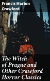 The Witch of Prague and Other Crawford Horror Classics (eBook, ePUB)