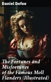 The Fortunes and Misfortunes of the Famous Moll Flanders (Illustrated) (eBook, ePUB)