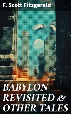 BABYLON REVISITED & OTHER TALES (eBook, ePUB) - Fitzgerald, F. Scott