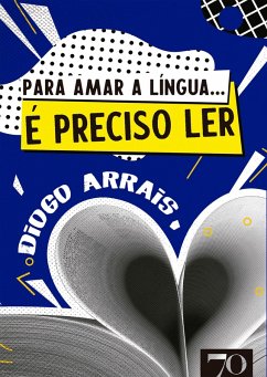 Cover Para amar a língua... É Preciso Ler! (eBook, ePUB)