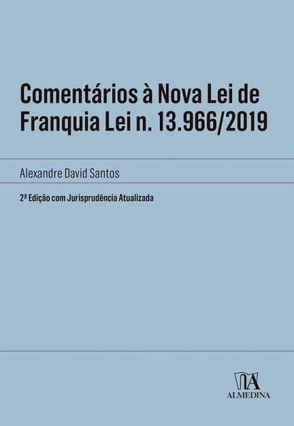 Comentários à Nova Lei de Franquia (eBook, ePUB) Comentários à Nova Lei de Franquia (eBook, ePUB)