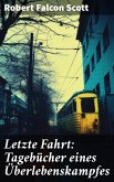 Letzte Fahrt: Tagebücher eines Überlebenskampfes (eBook, ePUB)