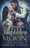 Forbidden Moon (Dirigo Pack Series) (eBook, ePUB)