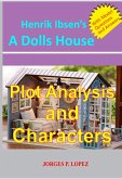Henrik Ibsen's A Doll's House: Plot Analysis and Characters (A Guide to Henrik Ibsen's A Doll's House, #1) (eBook, ePUB)