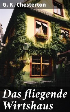 Das fliegende Wirtshaus (eBook, ePUB) - Chesterton, G. K.
