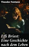 Effi Briest: Eine Geschichte nach dem Leben (eBook, ePUB)