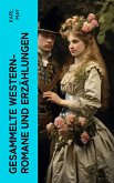 Gesammelte Western-Romane und Erzählungen (eBook, ePUB)