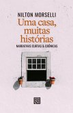 Uma casa, muitas histórias (eBook, ePUB)