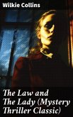 The Law and The Lady (Mystery Thriller Classic) (eBook, ePUB)