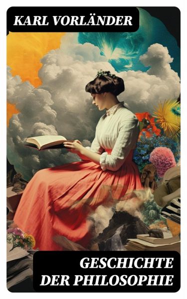 Geschichte der Philosophie (eBook, ePUB) Geschichte der Philosophie (eBook, ePUB)