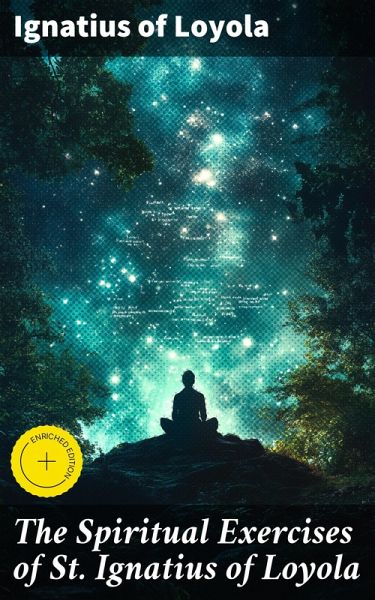 The Spiritual Exercises of St. Ignatius of Loyola (eBook, ePUB)