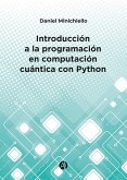 Introducción a la programación en computación cuántica con Python (eBook, ePUB)