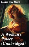A Woman's Power (Unabridged) (eBook, ePUB)