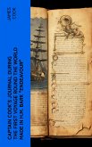 Captain Cook's Journal During the First Voyage Round the World made in H.M. bark "Endeavour" (eBook, ePUB)