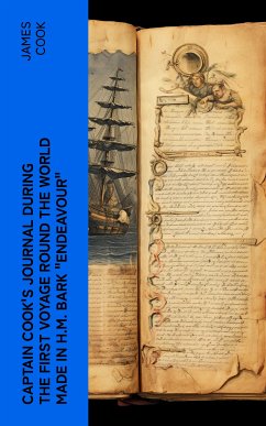 Captain Cook's Journal During the First Voyage Round the World made in H.M. bark 