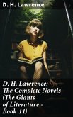 D. H. Lawrence: The Complete Novels (The Giants of Literature - Book 11) (eBook, ePUB)
