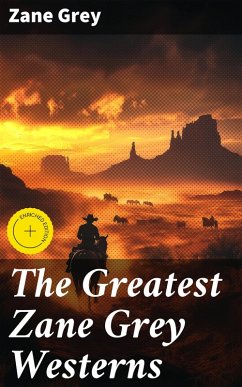 Cover The Greatest Zane Grey Westerns (eBook, ePUB)