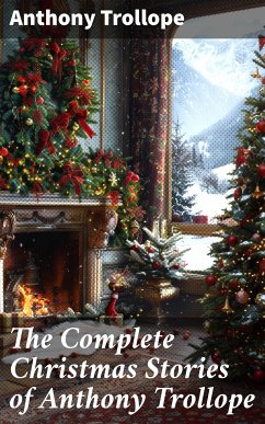 The Complete Christmas Stories of Anthony Trollope (eBook, ePUB) - Trollope, Anthony