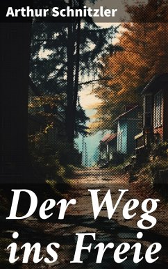Der Weg ins Freie (eBook, ePUB) - Schnitzler, Arthur