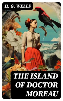 THE ISLAND OF DOCTOR MOREAU (eBook, ePUB) - Wells, H. G.