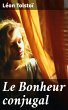 Le Bonheur conjugal (eBook, ePUB) - Bild 1