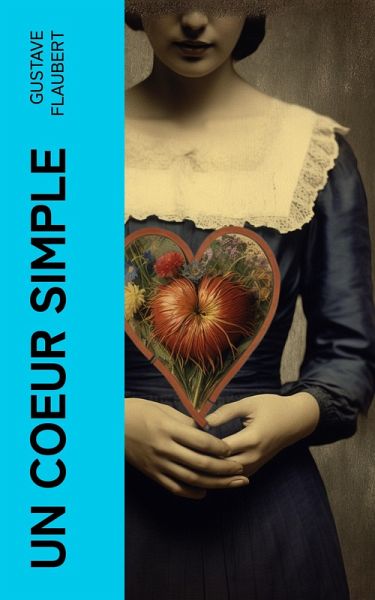 Un coeur simple (eBook, ePUB)