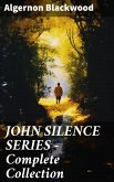 JOHN SILENCE SERIES - Complete Collection (eBook, ePUB)
