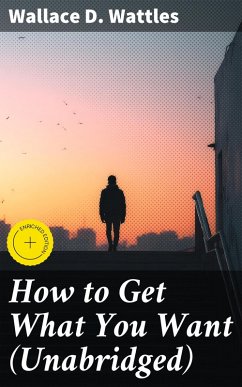 Cover How to Get What You Want (Unabridged) (eBook, ePUB)