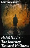 HUMILITY - The Journey Toward Holiness (eBook, ePUB)