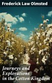 Journeys and Explorations in the Cotton Kingdom (eBook, ePUB)