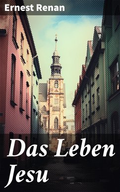 Das Leben Jesu (eBook, ePUB) - Renan, Ernest