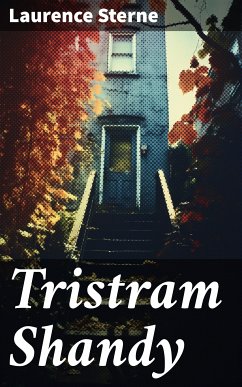 Tristram Shandy (eBook, ePUB) - Sterne, Laurence