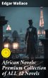 African Novels: Premium Collection of... - Bild 1