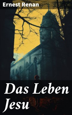 Das Leben Jesu (eBook, ePUB) - Renan, Ernest