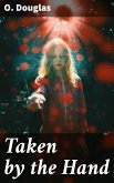 Taken by the Hand (eBook, ePUB)