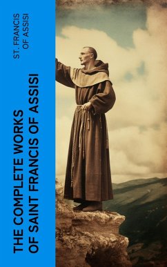 Cover The Complete Works of Saint Francis of Assisi (eBook, ePUB)