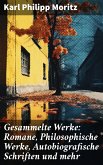 Gesammelte Werke: Romane, Philosophische Werke, Autobiografische Schriften und mehr (eBook, ePUB)