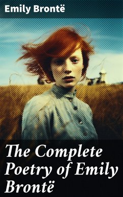 The Complete Poetry of Emily Brontë (eBook, ePUB) - Brontë, Emily