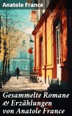 Gesammelte Romane & Erzählungen von Anatole France (eBook, ePUB)