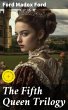 The Fifth Queen Trilogy (eBook, ePUB) - Bild 1